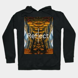 Reflect Yourself Hoodie